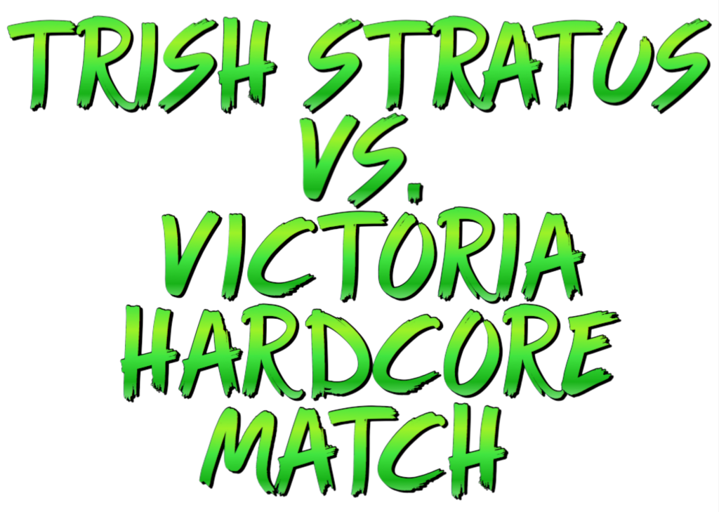 Trish Stratus Hardcore Sex - Trish Stratus vs. Victoria: Hardcore Match by Luffy316 â€“ Fights.Sexy